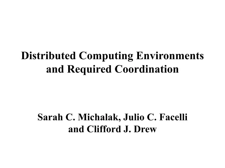 distributed computing environments and required coordination