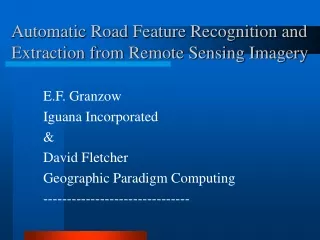 Automatic Road Feature Recognition and Extraction from Remote Sensing Imagery