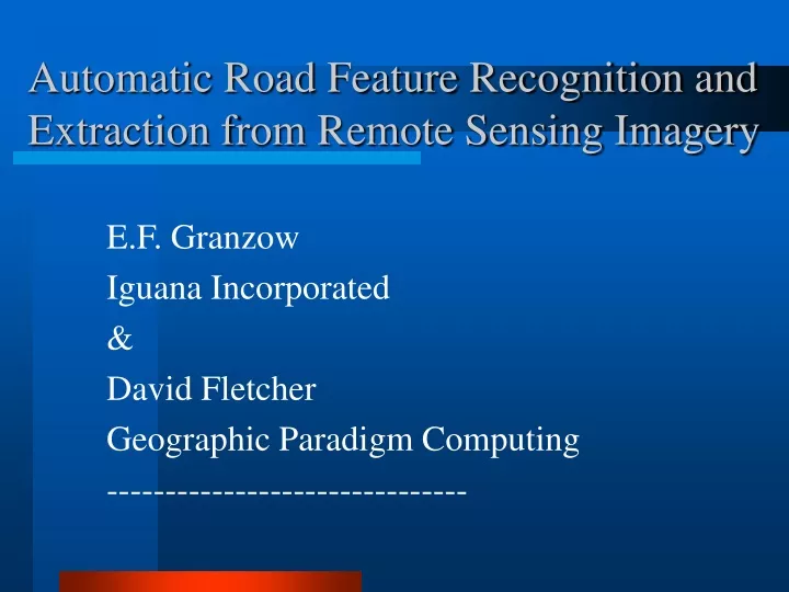 automatic road feature recognition and extraction from remote sensing imagery