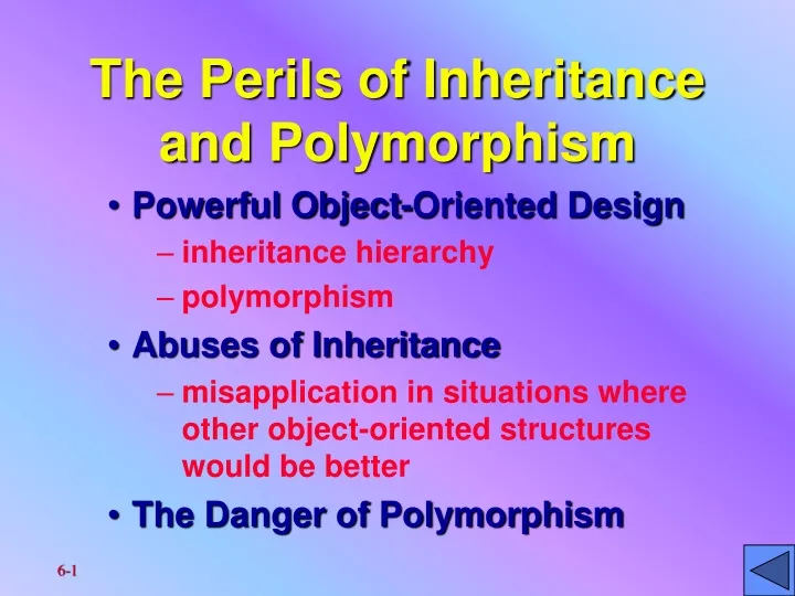 the perils of inheritance and polymorphism