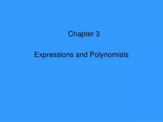 Chapter 3 Expressions and Polynomials