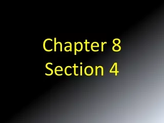 Chapter 8  Section 4