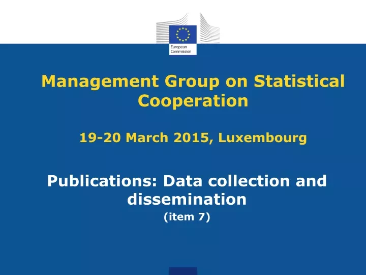 management group on statistical cooperation 19 20 march 2015 luxembourg