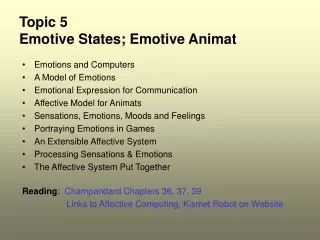 Topic 5 Emotive States; Emotive Animat
