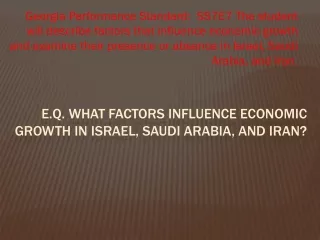 E.Q. What factors influence economic growth in Israel, Saudi Arabia, and Iran?