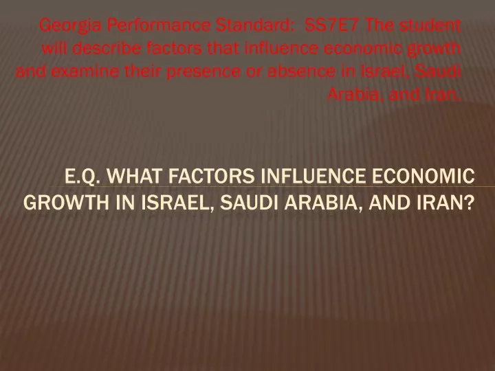 e q what factors influence economic growth in israel saudi arabia and iran
