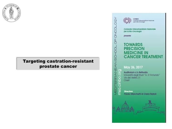targeting castration resistant prostate cancer
