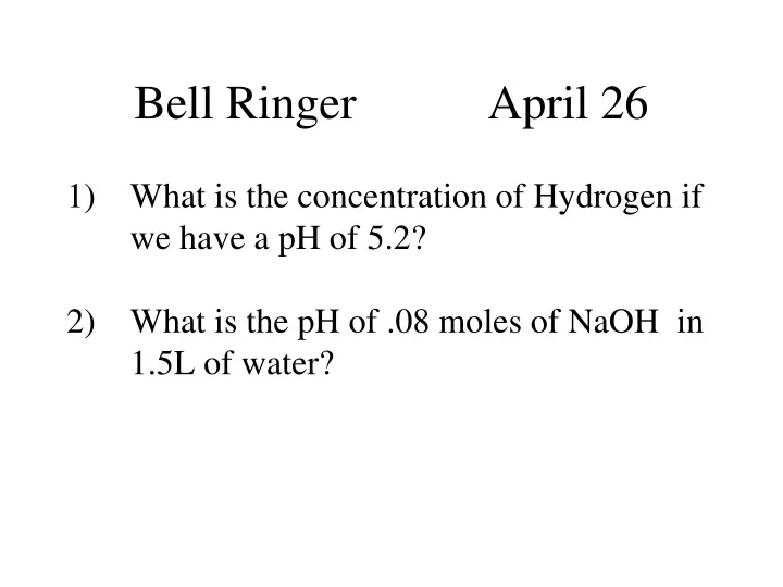 bell ringer april 26