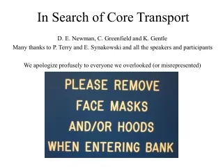 In Search of Core Transport