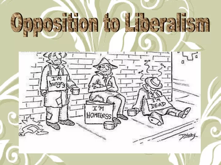 opposition to liberalism