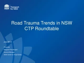Road Trauma Trends in NSW  CTP Roundtable