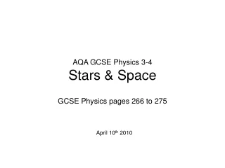 AQA GCSE Physics 3-4 Stars &amp; Space