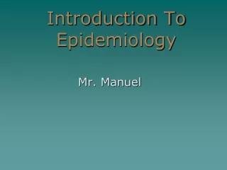 Introduction To Epidemiology