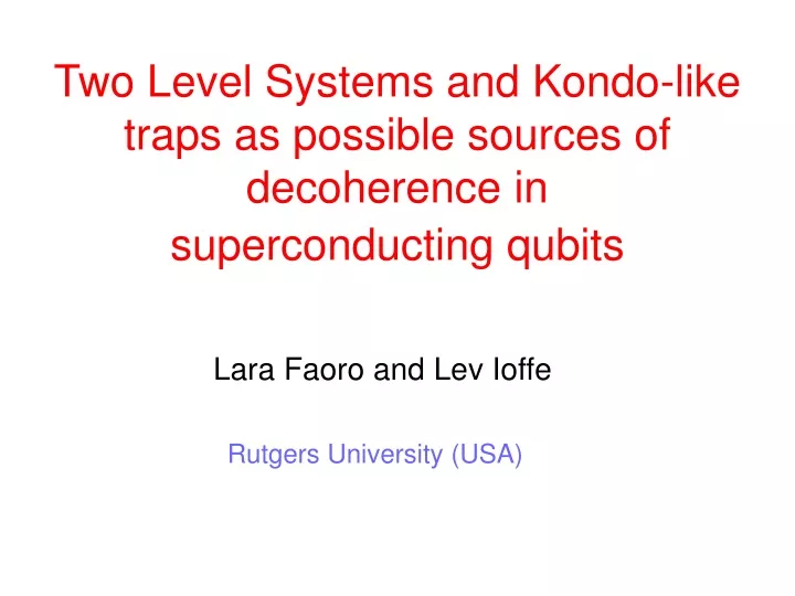 two level systems and kondo like traps as possible sources of decoherence in superconducting qubits