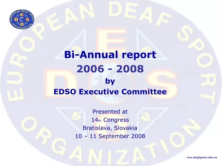 bi annual report 2006 2008 by edso executive