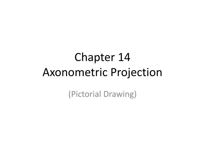 chapter 14 axonometric projection
