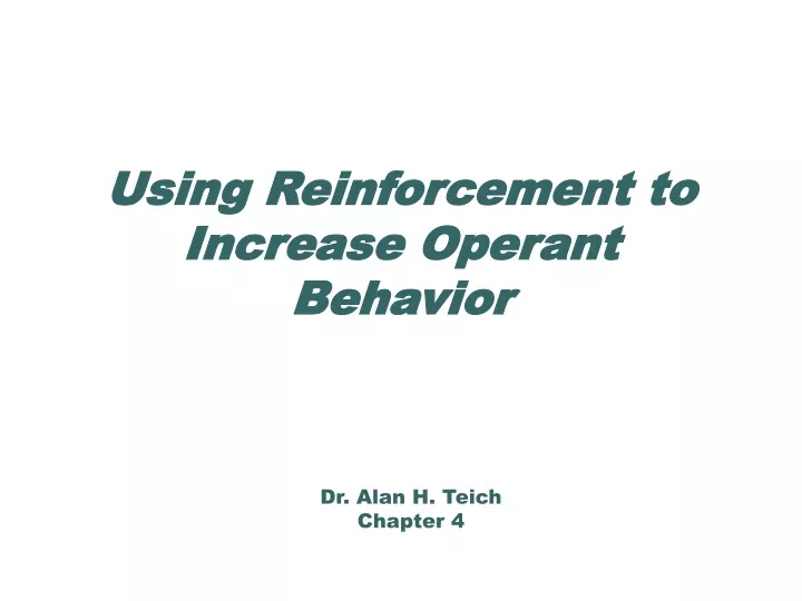 using reinforcement to increase operant behavior