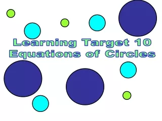 Learning Target 10 Equations of Circles