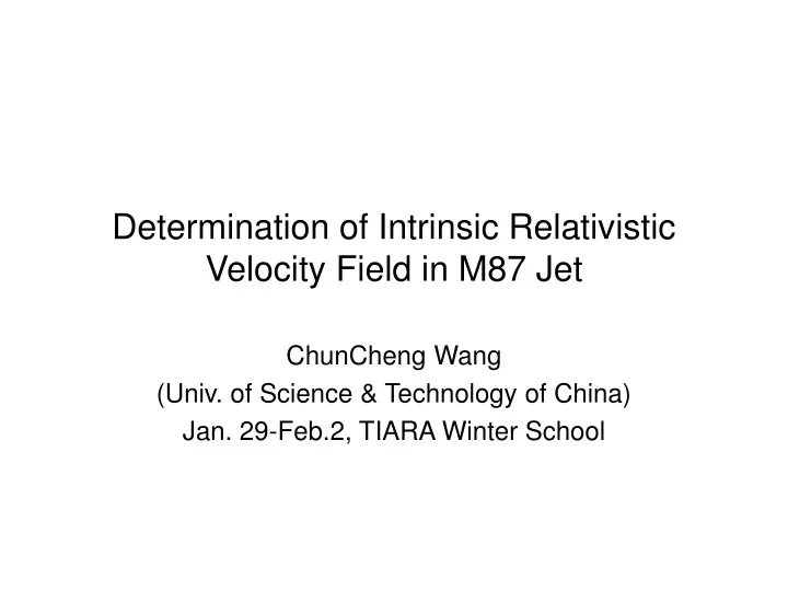 determination of intrinsic relativistic velocity field in m87 jet