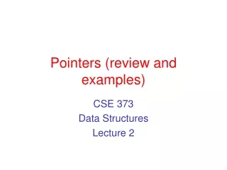 Pointers (review and examples)