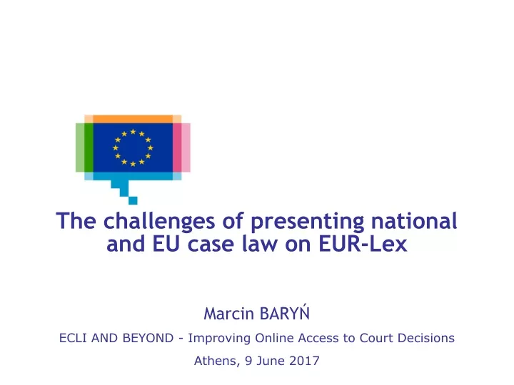 the challenges of presenting national and eu case