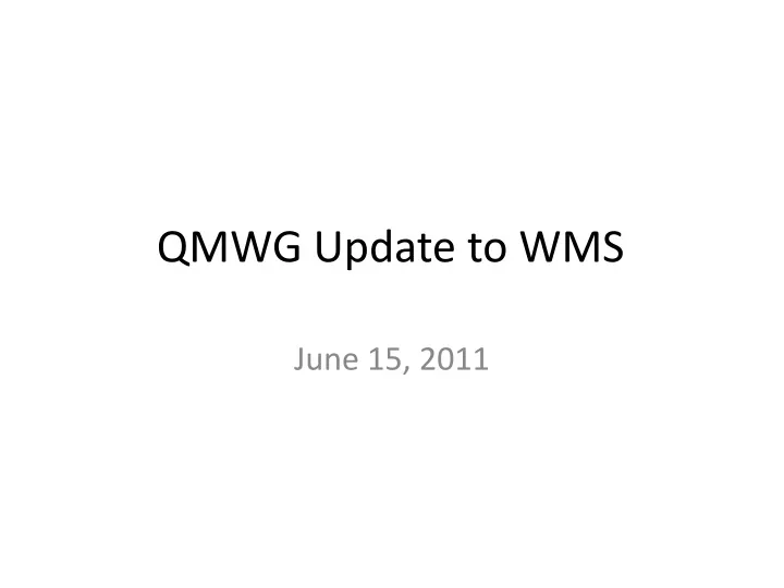 qmwg update to wms