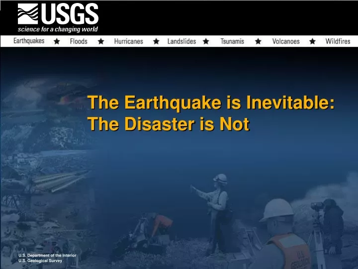 the earthquake is inevitable the disaster is not