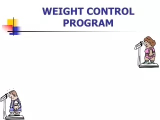 WEIGHT CONTROL PROGRAM