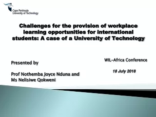Presented by        Prof Nothemba Joyce Nduna and Ms Nelisiwe Qokweni