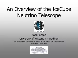 An Overview of the IceCube Neutrino Telescope