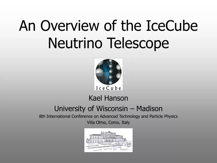 an overview of the icecube neutrino telescope