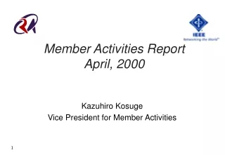 Member Activities Report April, 2000