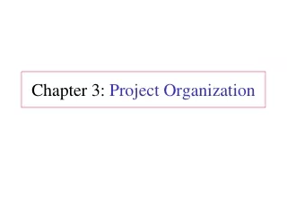 Chapter 3:  Project Organization