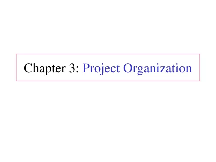 chapter 3 project organization