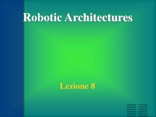 Robotic Architectures