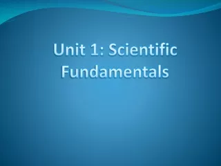 Unit 1: Scientific Fundamentals