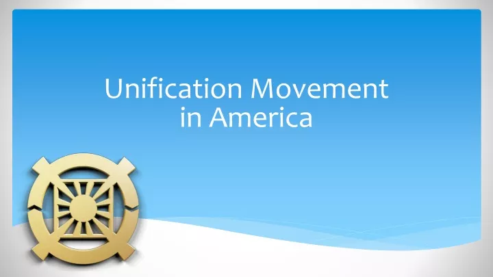 unification movement in america