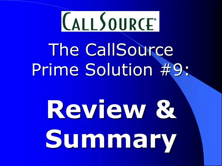 the callsource prime solution 9 review summary