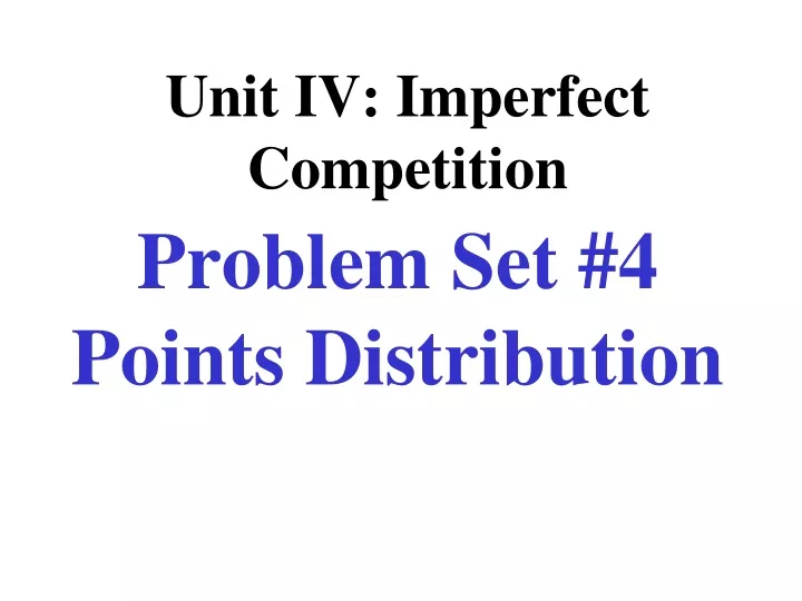 unit iv imperfect competition