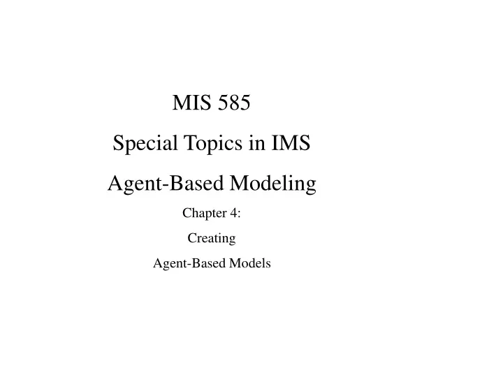 mis 585 special topics in ims agent based