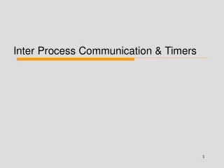 Inter Process Communication &amp; Timers