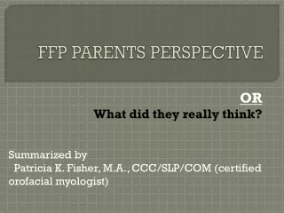 FFP PARENTS PERSPECTIVE
