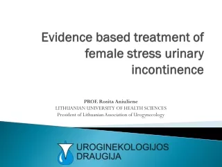 Evidence based treatment of female stress urinary incontinence