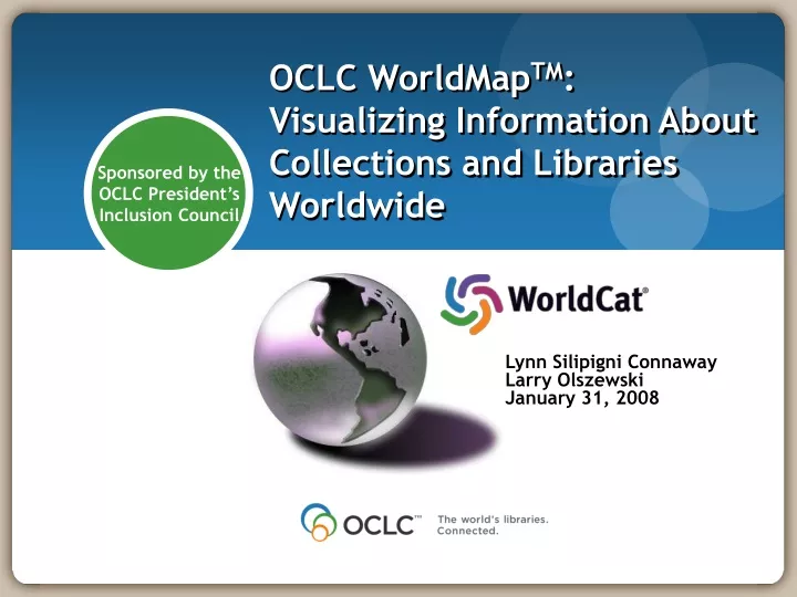 oclc worldmap tm visualizing information about collections and libraries worldwide