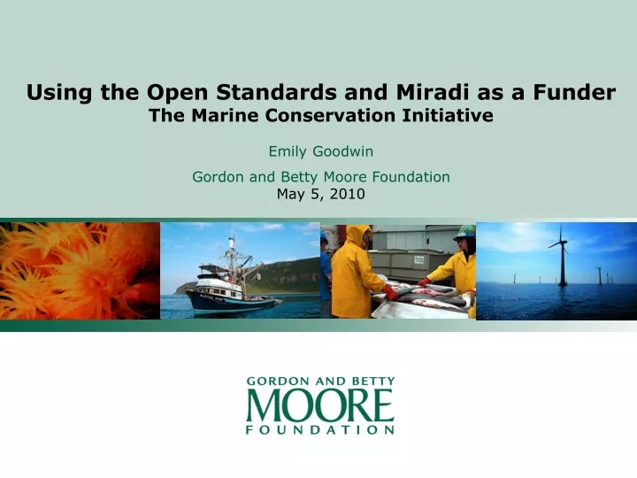 using the open standards and miradi as a funder