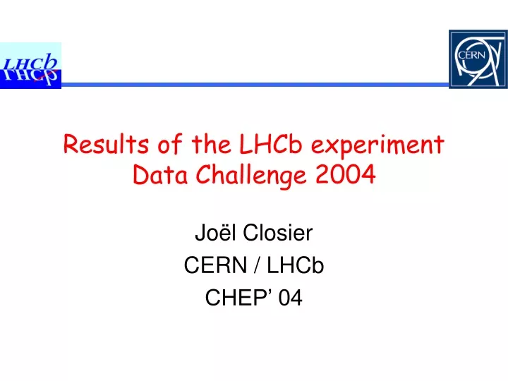 results of the lhcb experiment data challenge 2004