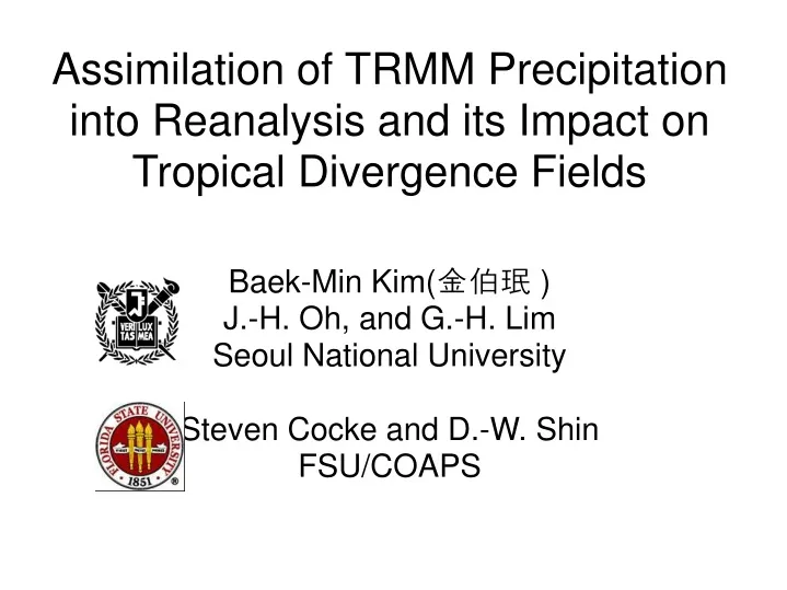 baek min kim j h oh and g h lim seoul national university steven cocke and d w shin fsu coaps