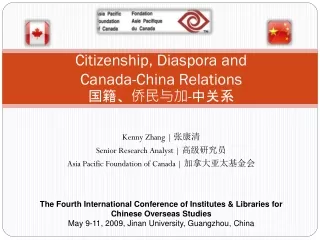 Citizenship, Diaspora and Canada-China Relations 国籍、侨民与加 - 中关系