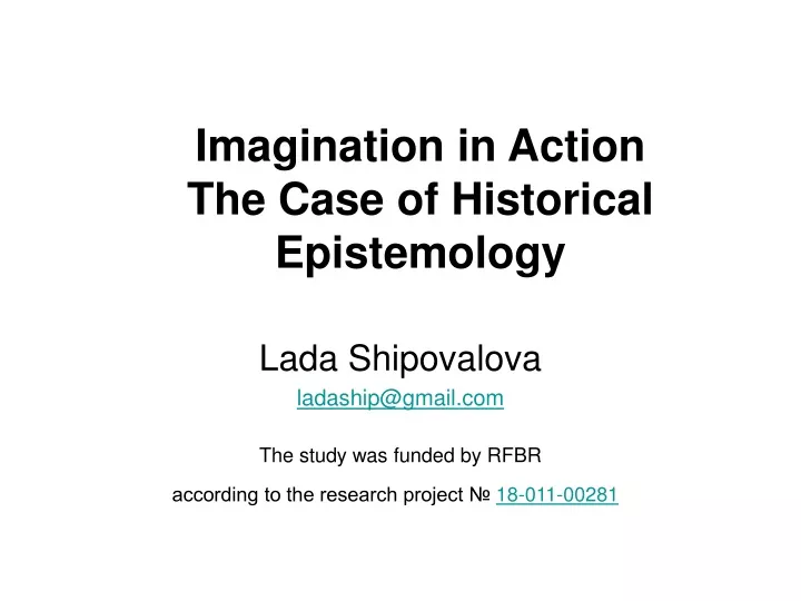 imagination in action the case of historical epistemology