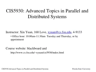 CIS5930: Advanced Topics in Parallel and Distributed Systems